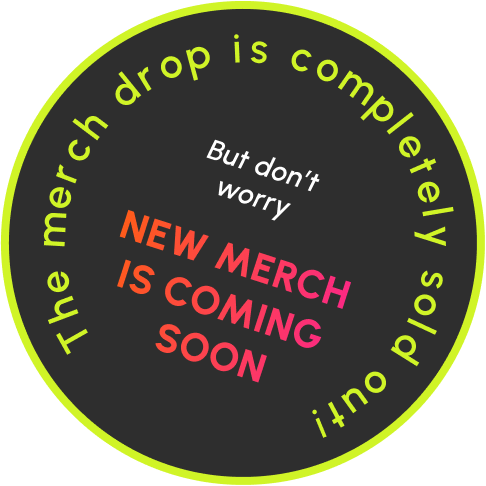 new merch is coming soon